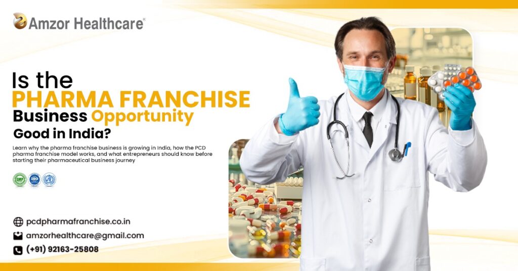 Is Pharma Franchise Business a Good Opportunity in India? Complete Guide for New Entrepreneurs