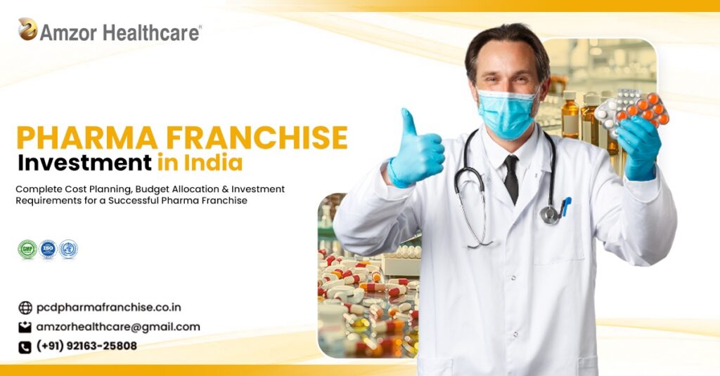 Starting a Pharma Franchise? Understand the Real Investment Needed Before You Begin